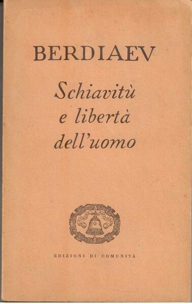 SCHIAVITU' E LIBERTA' DELL'UOMO