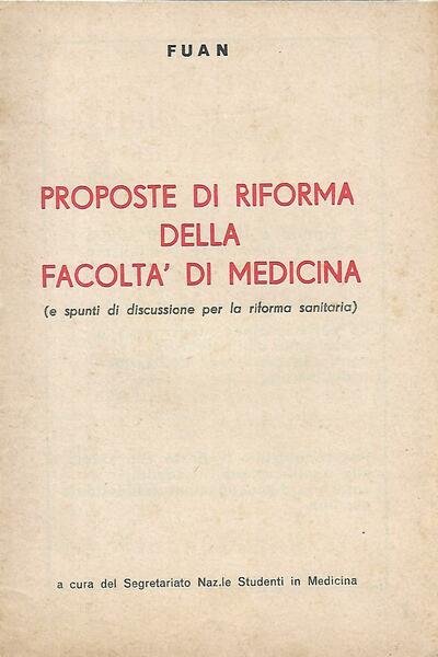 PROPOSTE DI RIFORMA DELLA FACOLTA' DI MEDICINA