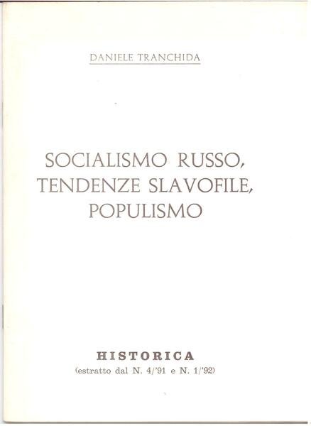 SOCIALISMO RUSSO, TENDENZE SLAVOFILE, POPULISMO