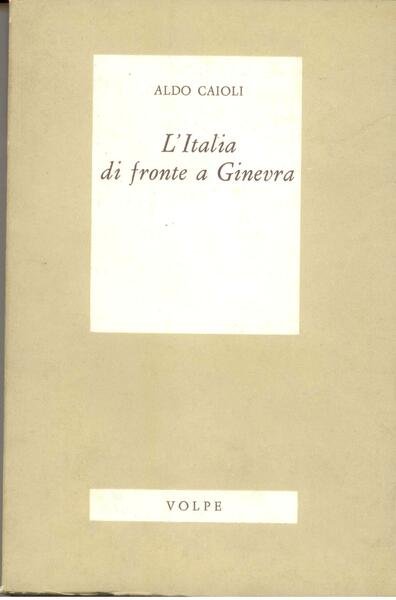 L'ITALIA DI FRONTE A GINEVRA