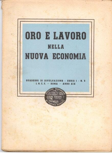 ORO E LAVORO NELLA NUOVA ECONOMIA