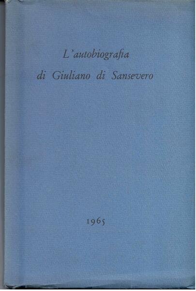 L'AUTOBIOGRAFIA DI GIULIANO DI SANSEVERO