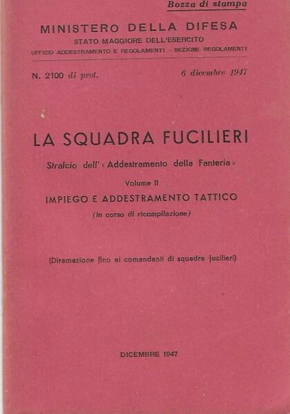 LA SQUADRA FUCILIERI - VOL. II