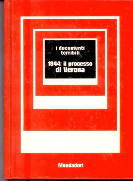 1944: IL PROCESSO DI VERONA