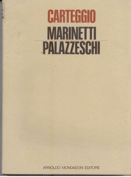 CARTEGGIO MARINETTI PALAZZESCHI