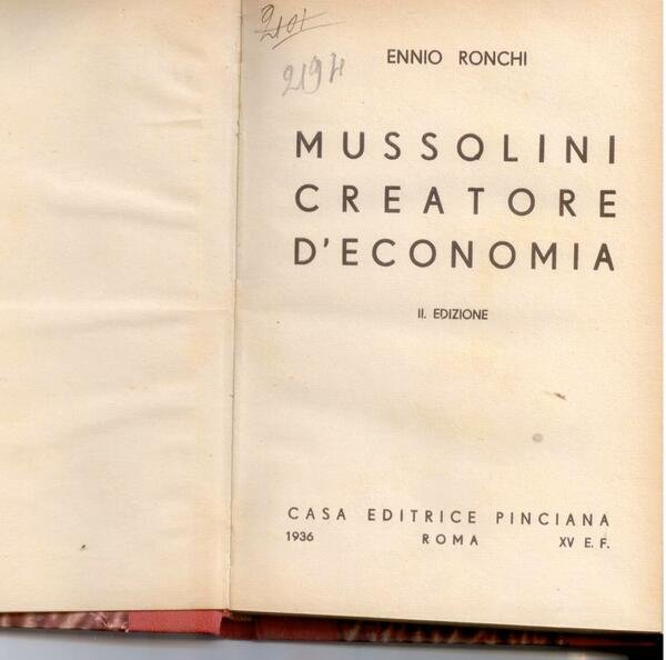 MUSSOLINI CREATORE D'ECONOMIA