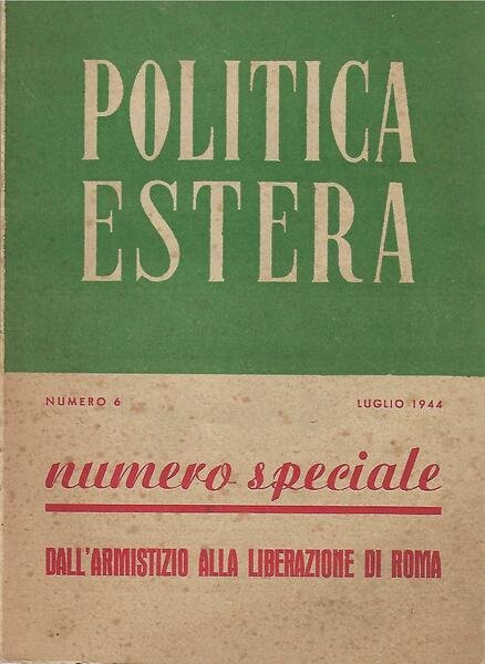 POLITICA ESTERA ANNO I N. 6 - LUGLIO 1944