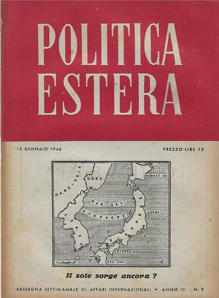 POLITICA ESTERA ANNO III N. 2 - 13 GENNAIO 1946