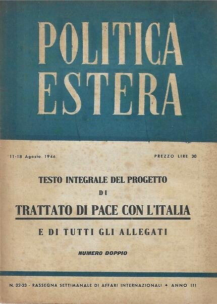 POLITICA ESTERA ANNO III N. 32/33 - 11-18 AGO.1946