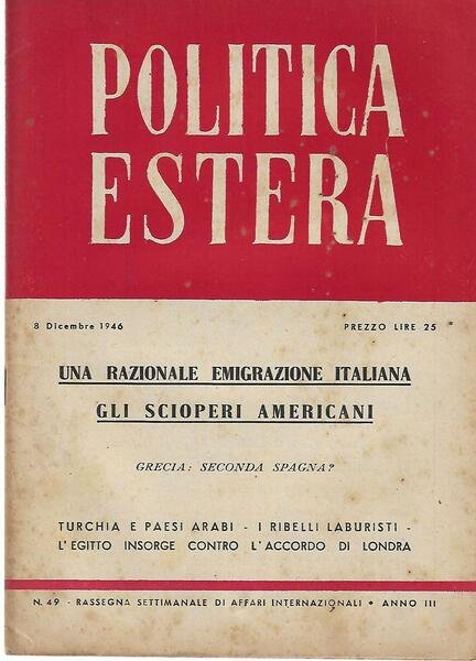 POLITICA ESTERA ANNO III N. 49 - 8 DICEMBRE 1946