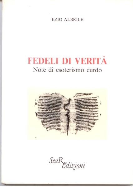 FEDELI DI VERITA' - NOTE DI ESOTERISMO CURDO