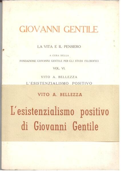 L'ESISTENZIALISMO POSITIVO DI GIOVANNI GENTILE