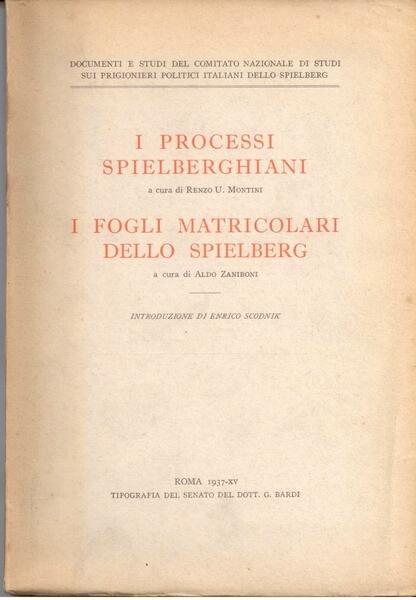 I PROCESSI SPIELBERGHIANI. I FOGLI MATRICOLARI