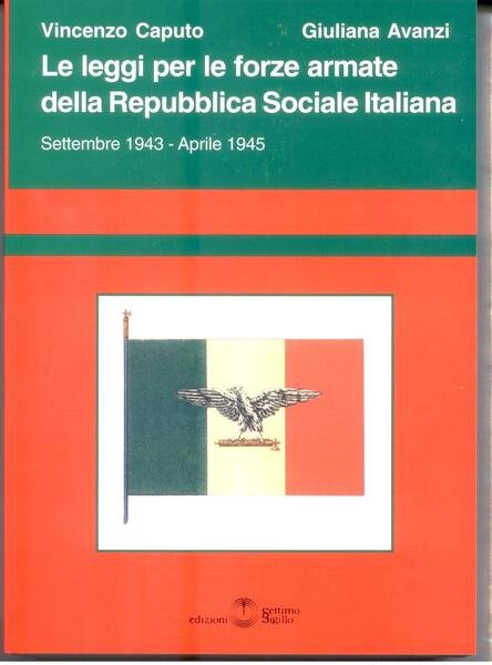 LE LEGGI PER LE FORZE ARMATE DELLA REPUBBLICA SOCI