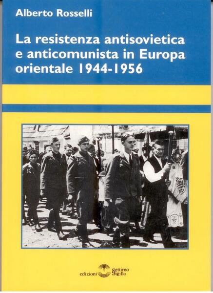 LA RESISTENZA ANTISOVIETICA IN EUROPA ORIENTALE