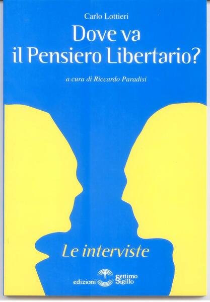 DOVE VA IL PENSIERO LIBERTARIO?