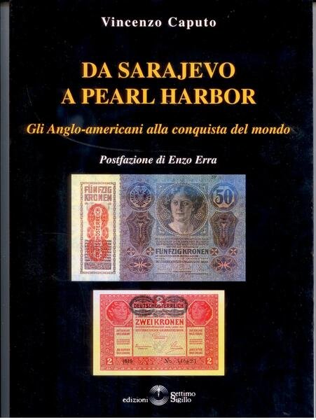 DA SARAJEVO A PEARL HARBOR