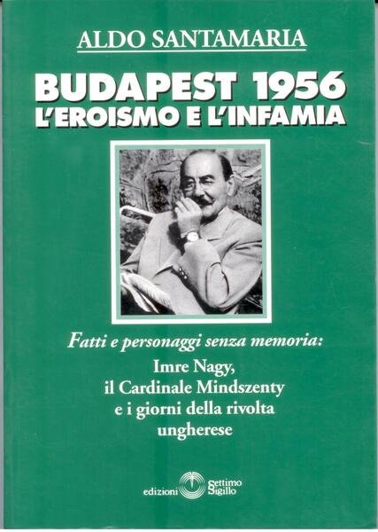 BUDAPEST 1956. L'EROISMO E L'INFAMIA