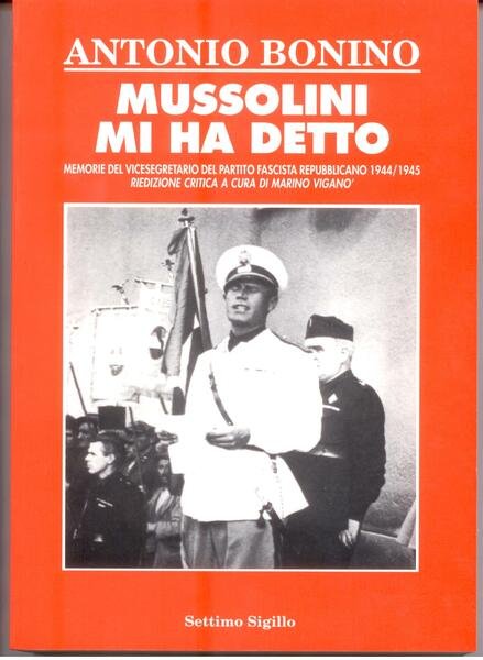 MUSSOLINI MI HA DETTO