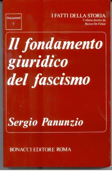 IL FONDAMENTO GIURIDICO DEL FASCISMO