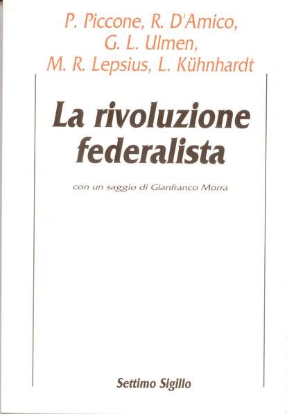 LA RIVOLUZIONE FEDERALISTA