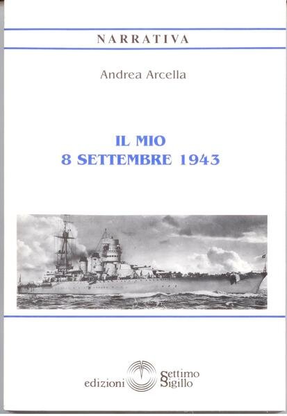 IL MIO 8 SETTEMBRE 1943