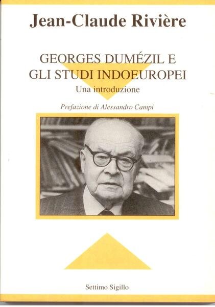 GEORGES DUMEZIL E GLI STUDI INDOEUROPEI