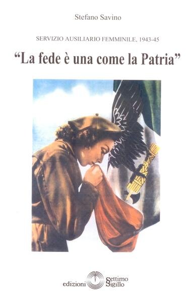 LA FEDE E' UNA COME LA PATRIA