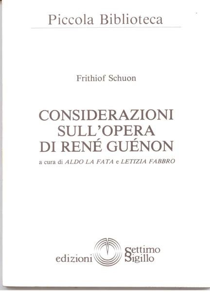 CONSIDERAZIONI SULL'OPERA DI RENE' GUENON