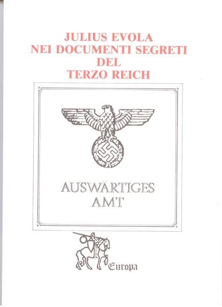 JULIUS EVOLA NEI DOCUMENTI SEGRETI DEL TERZO REICH