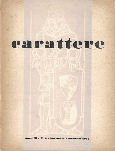 CARATTERE - ANNO III - N. 6 - 1957 - …