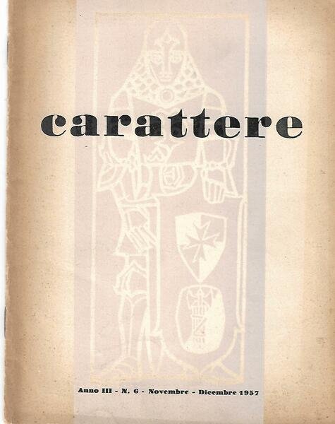 CARATTERE - ANNO III - 1957 - ANNATA COMPLETA