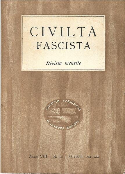 CIVILTA' FASCISTA - ANNO VIII N.10 - OTTOBRE 1941