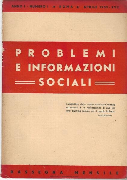 PROBLEMI E INFORMAZIONI SOCIALI - ANNO I- 1939