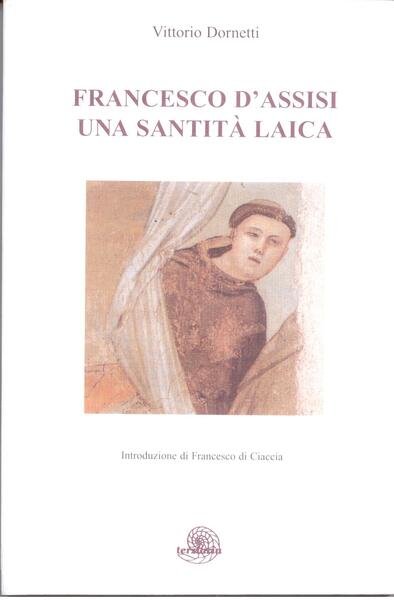 FRANCESCO D'ASSISI UNA SANTITA' LAICA