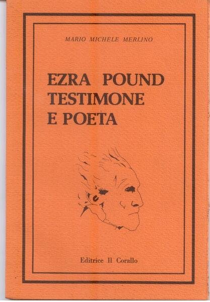 EZRA POUND TESTIMONE E POETA