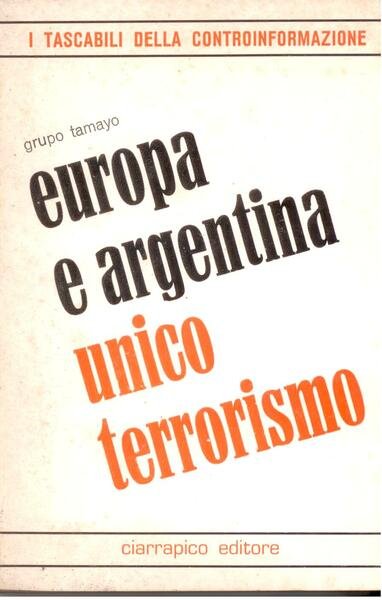 EUROPA E ARGENTINA UNICO TERRORISMO