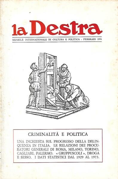 LA DESTRA - ANNO IV N. 2 FEBBRAIO 1974