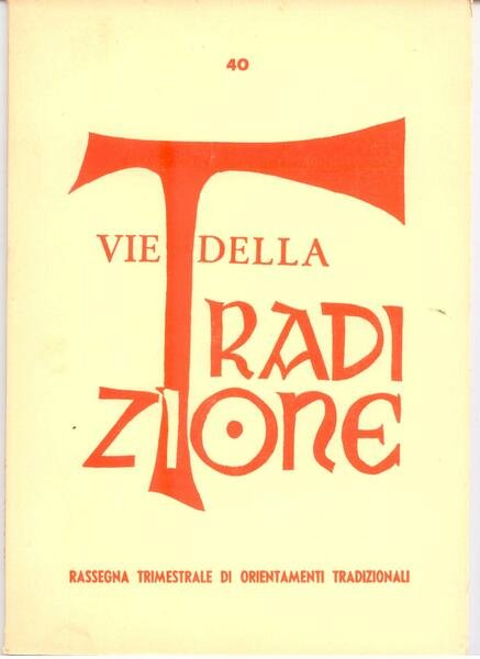 VIE DELLA TRADIZIONE N. 37-40 (4 FASCICOLI)