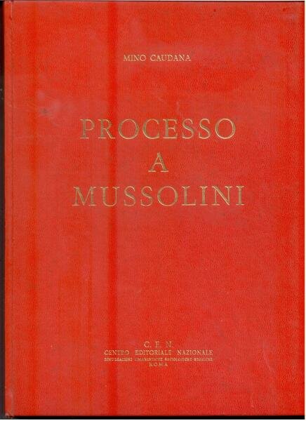 PROCESSO A MUSSOLINI