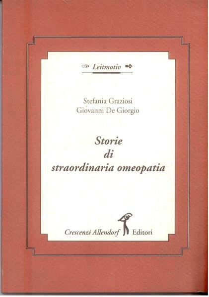 STORIE DI STRAORDINARIA OMEOPATIA