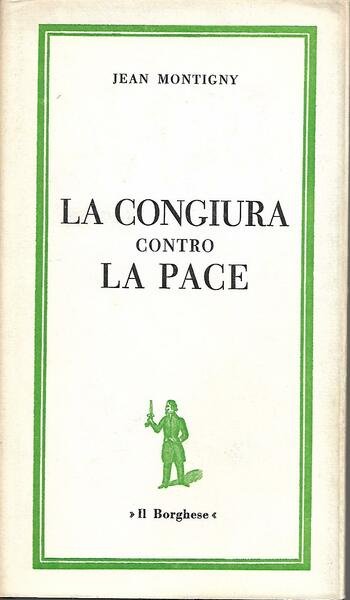 LA CONGIURA CONTRO LA PACE