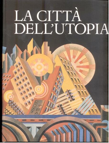 LA CITTA' DELL'UTOPIA