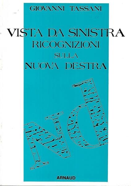 Vista da sinistra. Ricognizioni sulla Nuova Destra