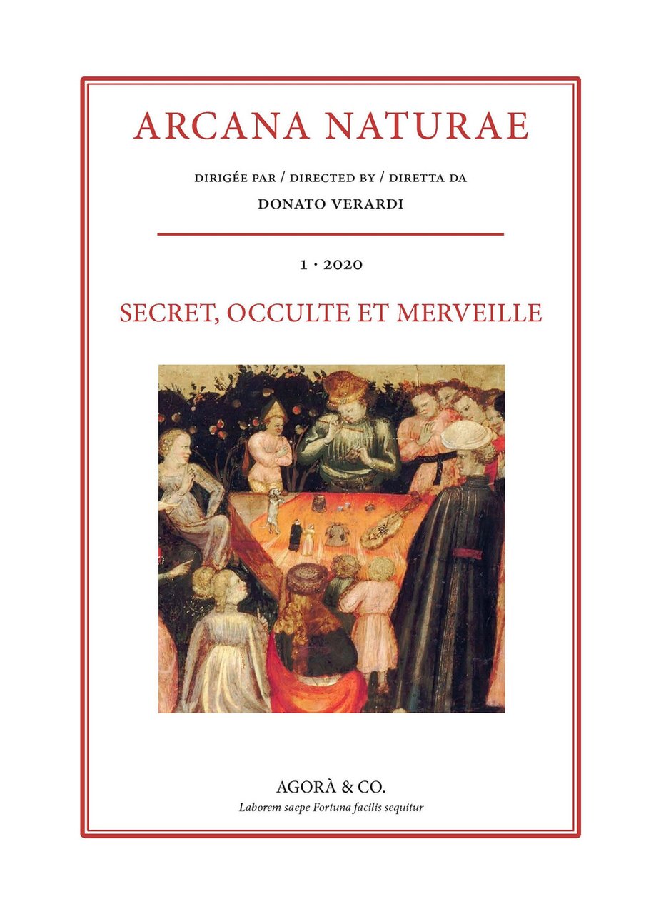Arcana Naturae. Secret, occulte et merveille. Vol. 1: Secret, occulte …