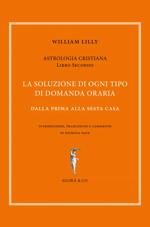 Astrologia cristiana. Vol. 2: La soluzione di ogni tipo di …
