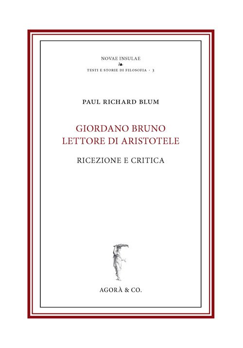 Giordano Bruno lettore di Aristotele. Ricezione e critica