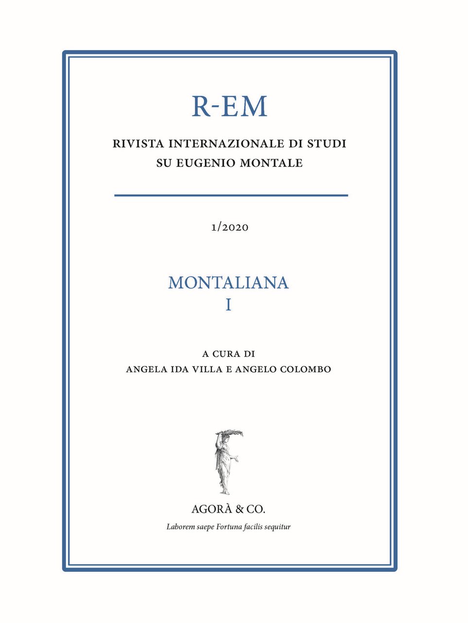 R-EM. Rivista internazionale di studi su Eugenio Montale. Vol. 1: …