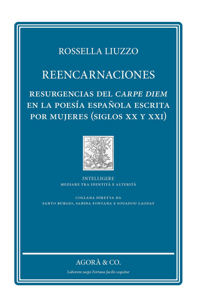 Reencarnaciones. Resurgencias del carpe diem en la poesía española escrita …