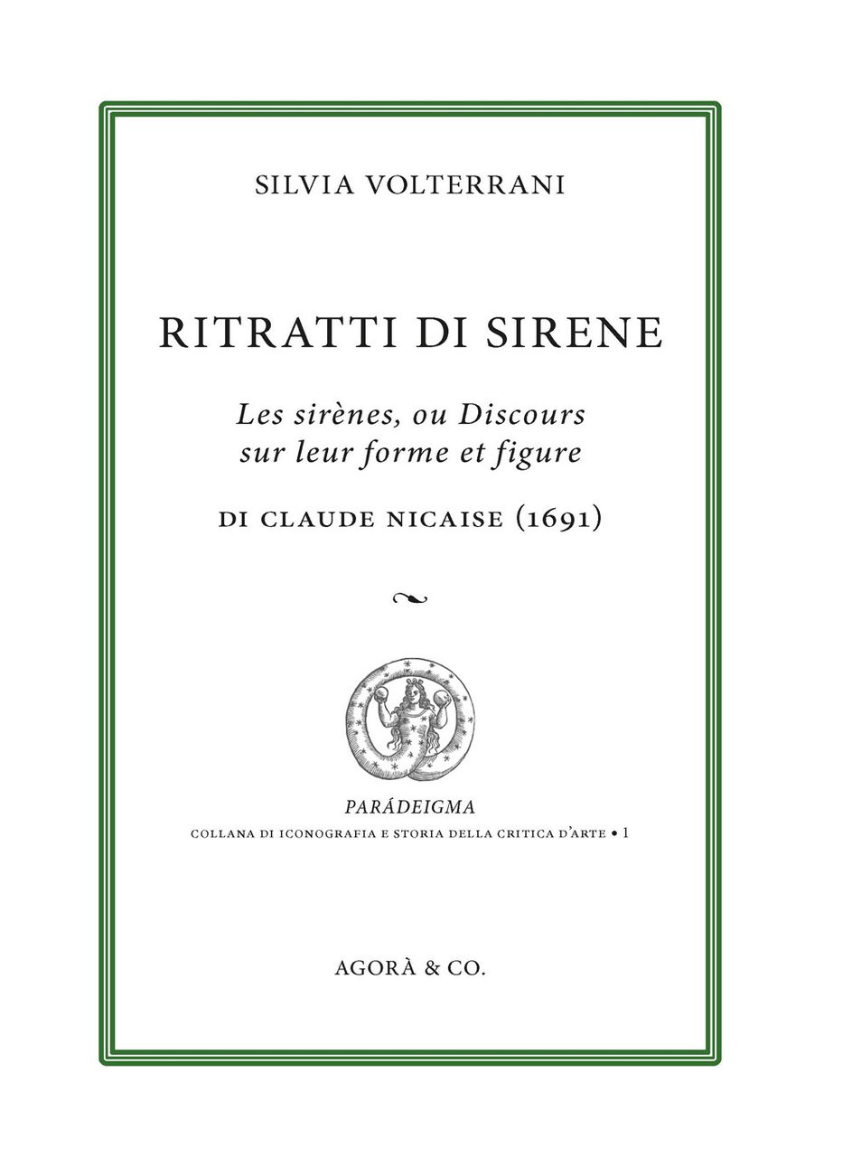 Ritratti di sirene. Les sirènes, ou Discours sur leur forme …